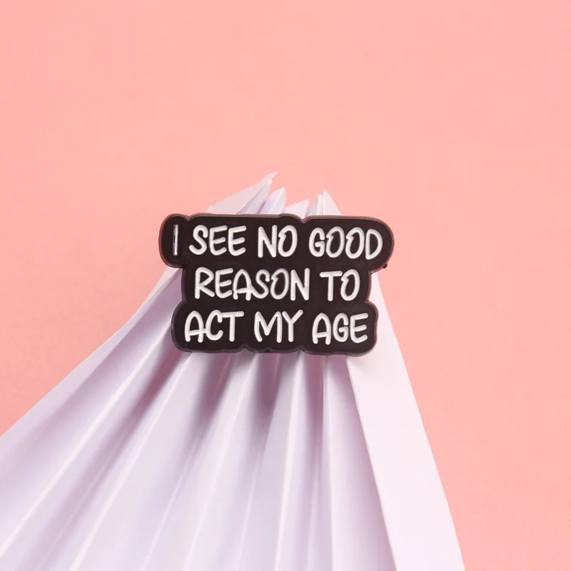 Pin esmaltado con cita humorística No veo buena razón para actuar - imagen 2