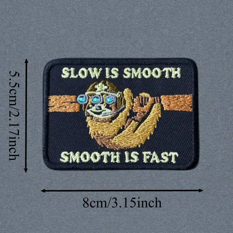 Parche táctico bordado Slow Is Smooth, Fast con gancho y bucle